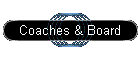 Coaches & Board